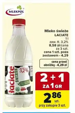 Carrefour Mleko świeże ŁACIATA zaw. tł. 3,2% oferta