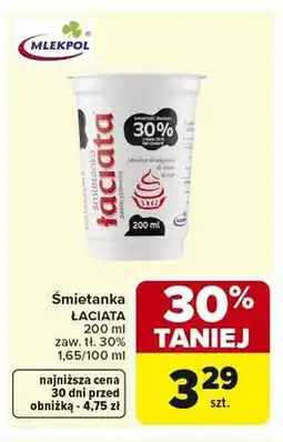 Carrefour Śmietanka ŁACIATA zaw. tł. 30% oferta