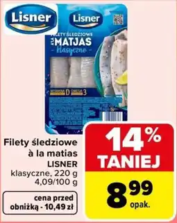 Carrefour Filety śledziowe à la matias klasyczne LISNER oferta
