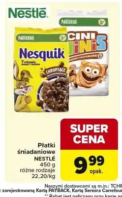 Carrefour Płatki śniadaniowe Nestle Cini Minis oferta