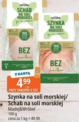 E.Leclerc Madej & Wróbel Szynka na soli morskiej / Schab na soli morskiej oferta
