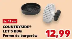 Kaufland COUNTRYSIDE LET'S BBQ Forma do burgerów oferta