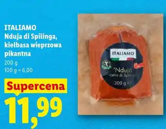 Lidl Nduja di Spilinga kiełbasa wieprzowa pikantna ITALIAMO oferta