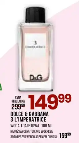 Drogerie Natura Dolce & Gabbana 3 LImperatrice oferta