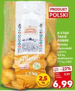 Kaufland K-STĄD TAKIE DOBRE Polskie ziemniaki jadalne 2,5 kg opakowanie oferta