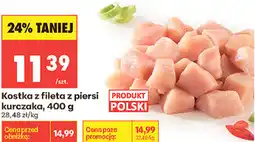 Biedronka Kostka z fileta z piersi kurczaka oferta