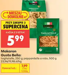Biedronka Makaron Gusto Bello: tagliatelle, 250 g pappardelle a nido, 500 g oferta