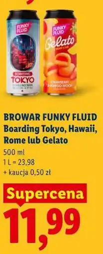 Lidl BROWAR FUNKY FLUID Boarding Tokyo, Hawaii, Rome lub Gelato oferta