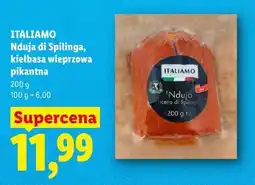 Lidl ITALIAMO Nduja di Spilinga, kiełbasa wieprzowa pikantna oferta