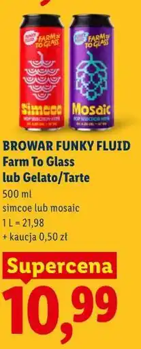Lidl BROWAR FUNKY FLUID Farm To Glass lub Gelato/Tarte oferta