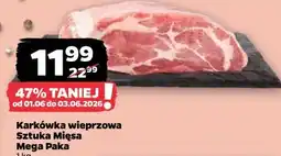 Netto Karkówka wieprzowa Sztuka Mięsa Mega Paka oferta