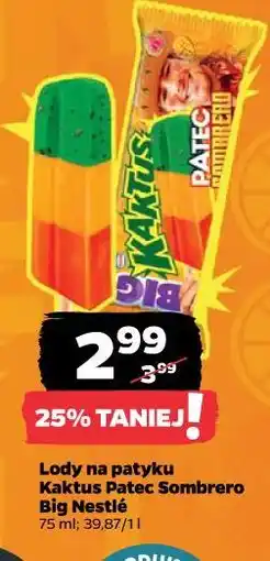Netto Lody na patyku Kaktus Patec Sombrero Big Nestlé oferta