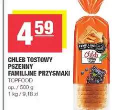 Spar Chleb tostowy pszenny FAMILIJNE PRZYSMAKI TOPFOOD oferta