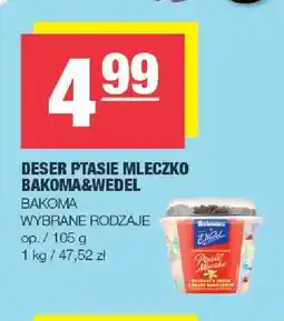 Spar Deser Ptasie Mleczko Bakoma&Wedel oferta