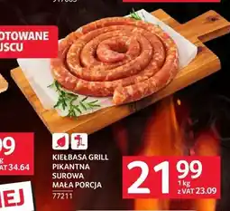 Selgros Kiełbasa grill pikantna surowa mała porcja oferta