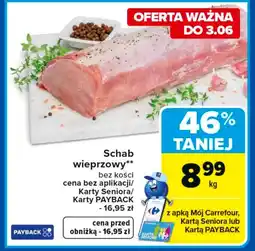 Carrefour Schab bez kości Carrefour oferta
