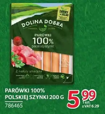 Selgros Parówki 100% polskiej szynki Dolina Dobra oferta