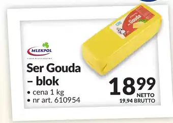 Makro Ser Gouda blok Mlekpol oferta