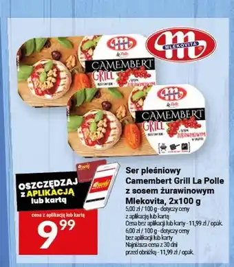 Twój Market Ser pleśniowy Camembert Grill La Polle z sosem żurawinowym Mlekovita oferta