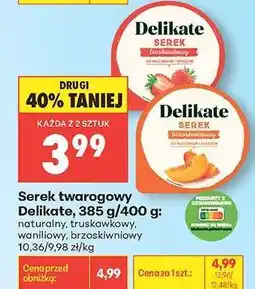 Biedronka Serek twarogowy Delikate, 385 g/400 g oferta