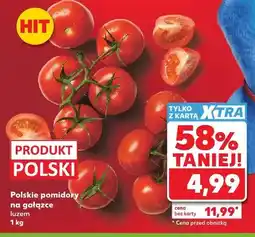 Kaufland Polskie pomidory na gałązce luzem oferta
