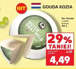 Kaufland Ser Gouda z mleka koziego oferta