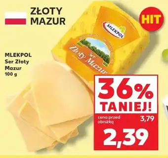 Kaufland Ser Złoty Mazur Mlekpol oferta