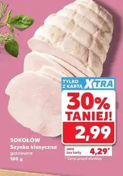 Kaufland Szynka klasyczna gotowana Sokołów oferta
