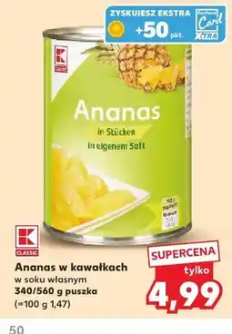 Kaufland Ananas w kawałkach w soku własnym K-Classic oferta