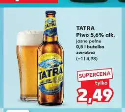 Kaufland Piwo Tatra Jasne Pełne 5,6% alk oferta