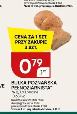 Chata Polska Bułka poznańska pełnoziarnista La Lorraine oferta