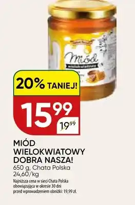 Chata Polska Miód wielokwiatowy Dobra Nasza! oferta