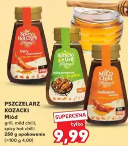 Kaufland PSZCZELARZ KOZACKI Miód grill, mild chilli, spicy hot chilli oferta