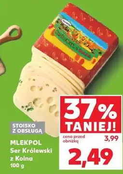 Kaufland Mlekpol Ser Królewski z Kolna oferta
