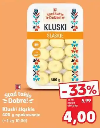 Kaufland Stąd takie Dobre! Kluski śląskie oferta