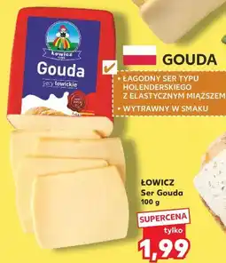 Kaufland ŁOWICZ Ser Gouda oferta