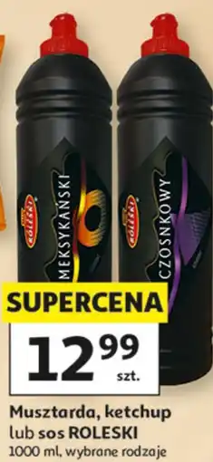 Auchan Musztarda, ketchup lub sos ROLESKI oferta