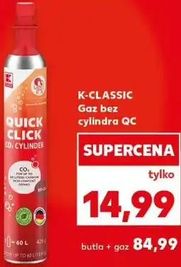 Kaufland K-CLASSIC Gaz bez cylindra QC oferta