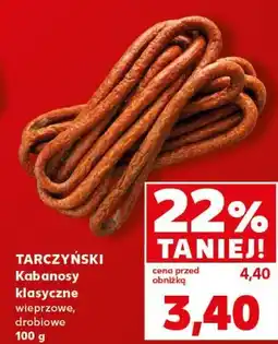Kaufland TARCZYŃSKI Kabanosy klasyczne wieprzowe, drobiowe oferta