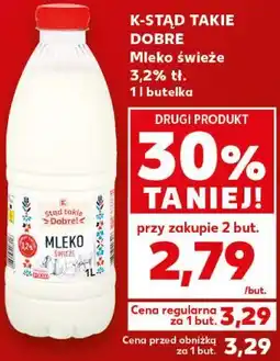 Kaufland K-STĄD TAKIE DOBRE Mleko świeże oferta