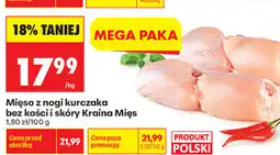Biedronka Mięso z nogi kurczaka bez kości i skóry Kraina Mięs oferta