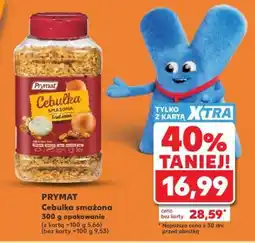 Kaufland PRYMAT Cebulka smażona 300 g opakowanie oferta