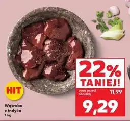 Kaufland Wątroba z indyka 1 kg oferta