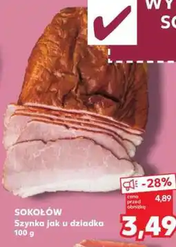 Kaufland SOKOŁÓW Szynka jak u dziadka 100 g oferta