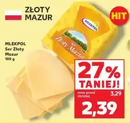 Kaufland MLEKPOL Ser Złoty Mazur 100 g oferta