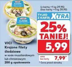 Kaufland VICI Krojone filety śledziowe w sosie musztardowym lub chrzanowym 200 g opakowanie oferta