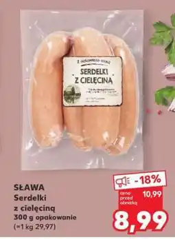 Kaufland SŁAWA Serdelki z cielęciną oferta