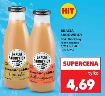Kaufland BRACIA SADOWNICY Sok tłoczony oferta