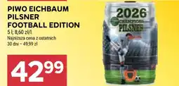 Stokrotka Market PIWO EICHBAUM PILSNER FOOTBALL EDITION oferta