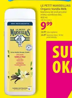 Hebe Kremowy żel pod prysznic mleko waniliowe bio LE PETIT MARSEILLAIS Organic Vanilla Milk oferta